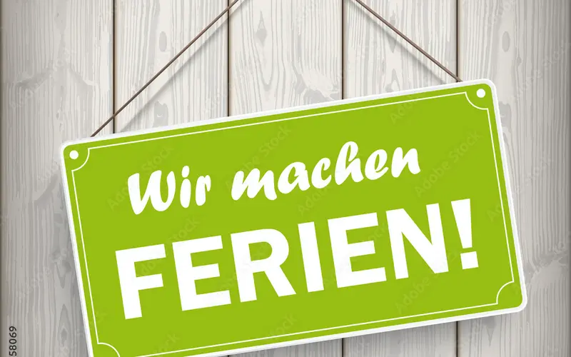 wir machen ferien